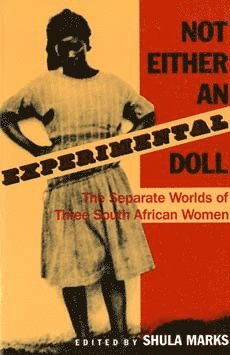 Lily Patience Moya, Shula Marks - Not Either an Experimental Doll, Häftad