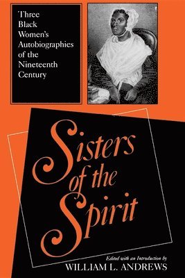 Julia a. J. Foote, Julia A. J. Foote, Jarena Lee, William L. Andrews - Sisters of the Spirit, Häftad