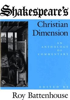 Marian Battenhouse - Shakespeare's Christian Dimension, Inbunden