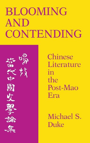 Michael S. Duke - Blooming and Contending, Inbunden
