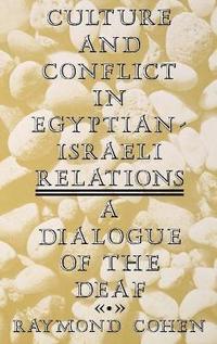 bokomslag Culture and Conflict in Egyptian-Israeli Relations