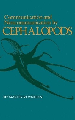 bokomslag Communication and Noncommunication by Cephalopods