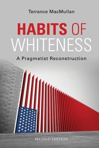 bokomslag Habits of Whiteness