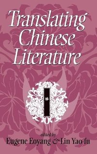 bokomslag Translating Chinese Literature