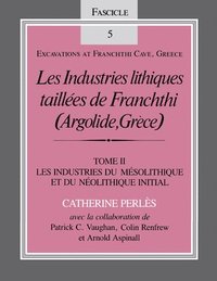 bokomslag Les Industries Lithiques Tailles De Franchthi (Argolide, Greece) (the Chipped Stone Industries of Franchthi): Tome II/Volume II