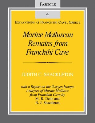 bokomslag Marine Molluscan Remains from Franchthi Cave: Fascicle 4 Excavations at Franchthi Cave, Greece