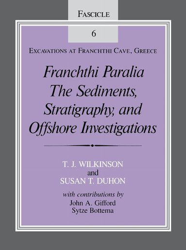 Tony J. Wilkinson, Susan T. Duhon - Franchthi Paralia, Häftad