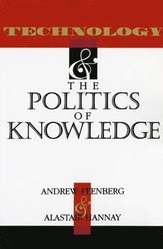 bokomslag Technology and the Politics of Knowledge