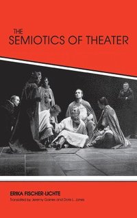 bokomslag The Semiotics of Theater