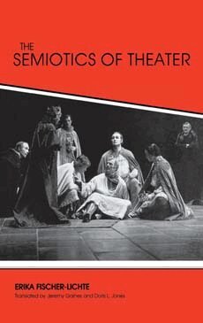 Erika Fischer-Lichte - Semiotics of Theater, Inbunden