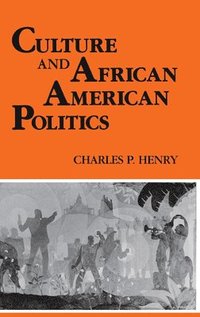 bokomslag Culture and African American Politics
