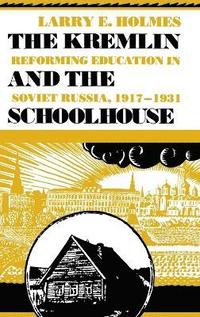 bokomslag The Kremlin and the Schoolhouse
