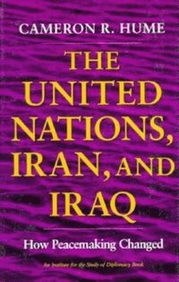 bokomslag The United Nations, Iran, and Iraq