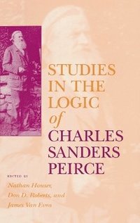 bokomslag Studies in the Logic of Charles Sanders Peirce