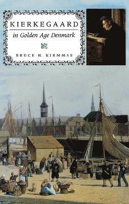 bokomslag Kierkegaard in Golden Age Denmark