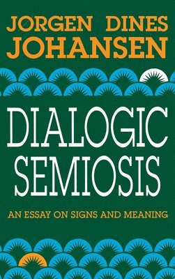 Dialogic Semiosis 1