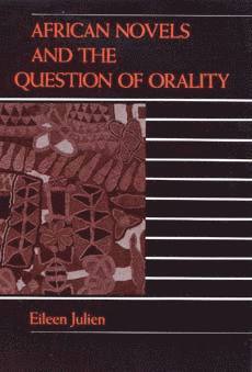 bokomslag African Novels and the Question of Orality