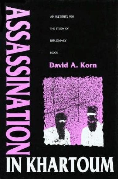 David A. Korn - Assassination in Khartoum, Inbunden