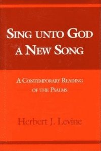 bokomslag Sing Unto God a New Song