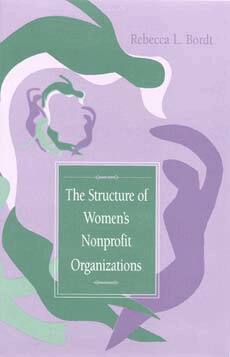 Rebecca L. Bordt - Structure of Women's Nonprofit Organizations, Inbunden
