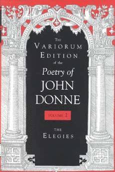 bokomslag Variorum Edition of the Poetry of John Donne, Volume 2