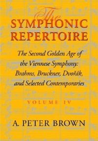 bokomslag The Symphonic Repertoire, Volume IV