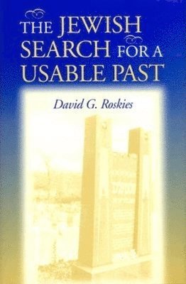 The Jewish Search for a Usable Past 1
