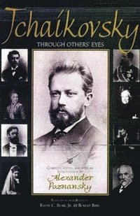 bokomslag Tchaikovsky through Others' Eyes