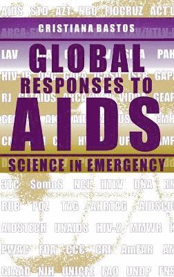 Cristiana Bastos - Global Responses to AIDS, Inbunden