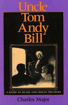 Charles Major - Uncle Tom Andy Bill, Häftad