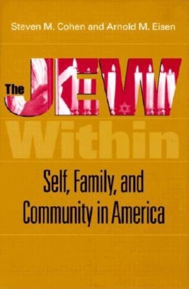 Steven M. Cohen, Arnold M. Eisen - Jew Within, Inbunden