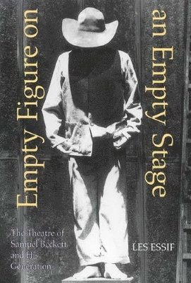Les Essif - Empty Figure on an Empty Stage, Inbunden