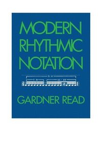 bokomslag Modern Rhythmic Notation