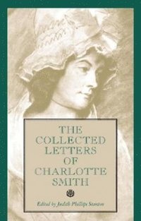 bokomslag The Collected Letters of Charlotte Smith