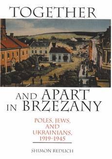 Shimon Redlich - Together and Apart in Brzezany, Inbunden