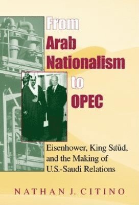 From Arab Nationalism to OPEC, second edition 1