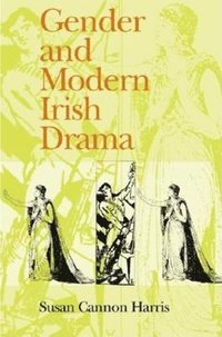 bokomslag Gender and Modern Irish Drama