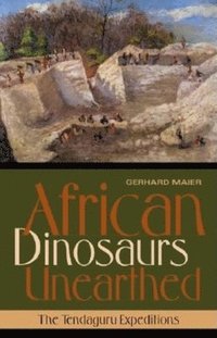 bokomslag African Dinosaurs Unearthed