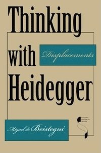 bokomslag Thinking with Heidegger