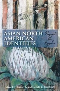 bokomslag Asian North American Identities
