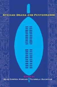 bokomslag African Drama and Performance