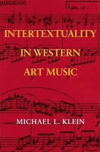 bokomslag Intertextuality in Western Art Music