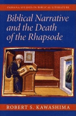 Biblical Narrative and the Death of the Rhapsode 1