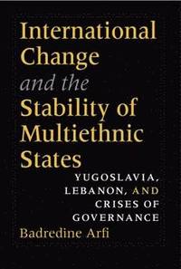 bokomslag International Change and the Stability of Multiethnic States