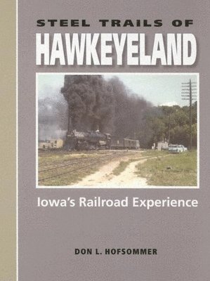 Steel Trails of Hawkeyeland 1