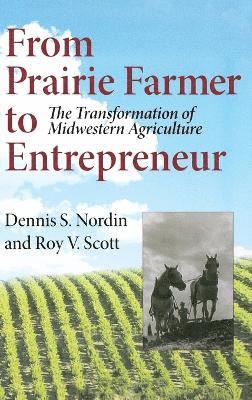 From Prairie Farmer to Entrepreneur 1
