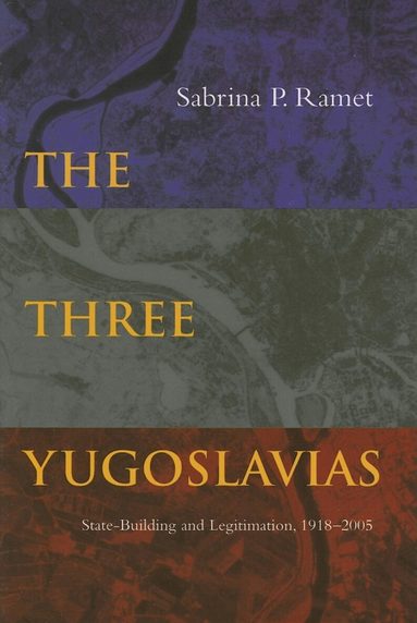 Sabrina P. Ramet - Three Yugoslavias, Inbunden