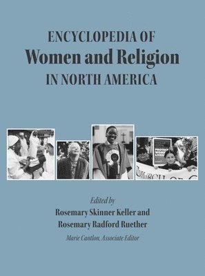 bokomslag Encyclopedia of Women and Religion in North America, Set