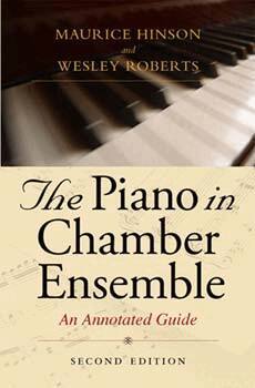 Maurice Hinson, Wesley Roberts - Piano in Chamber Ensemble, Second Edition, Inbunden