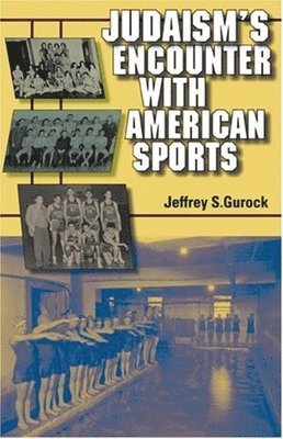 Judaism's Encounter with American Sports 1
